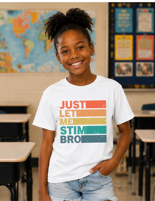 Just Let Me Stim Bro Bars T-Shirt | YOUTH