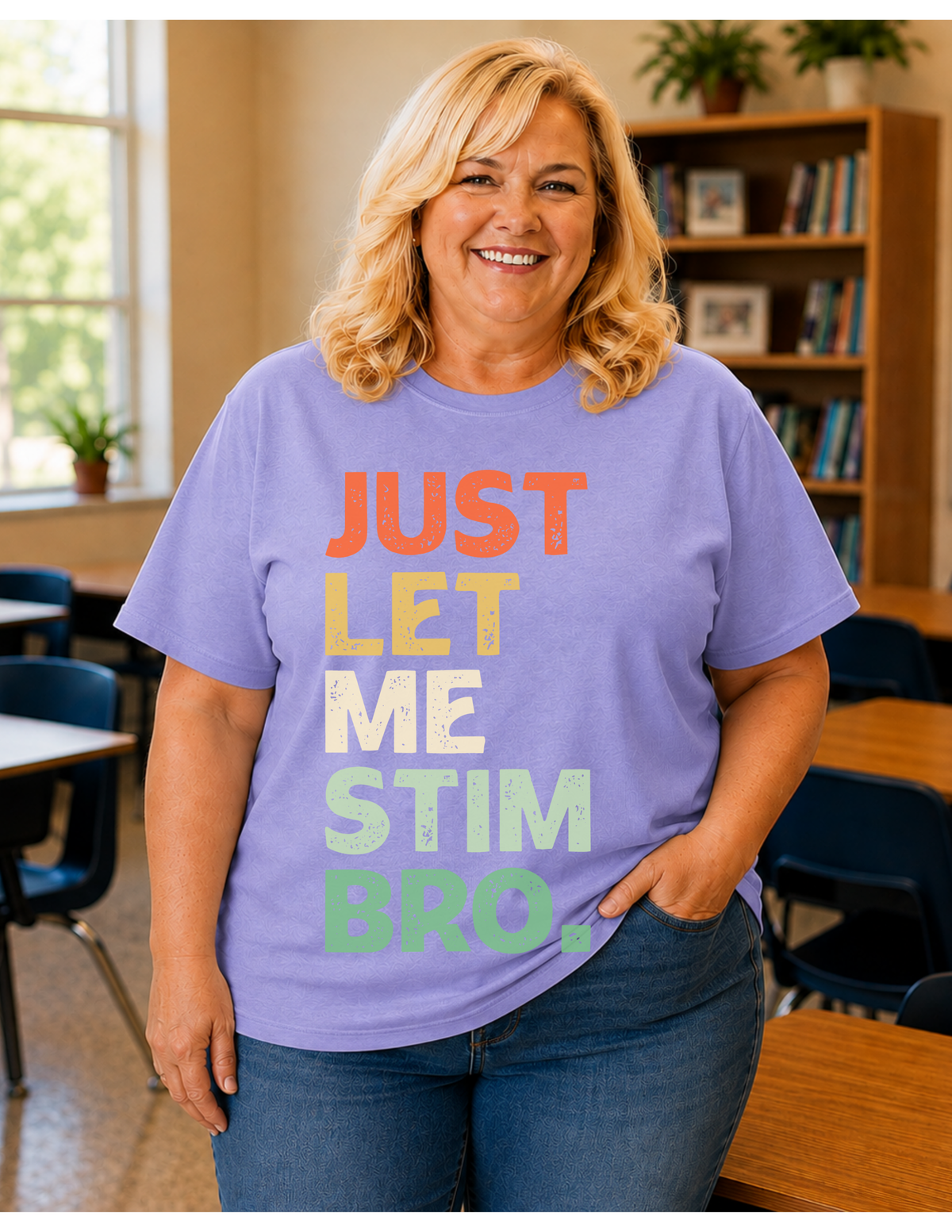 Just Let Me Stim Bro T-Shirt | ADULT