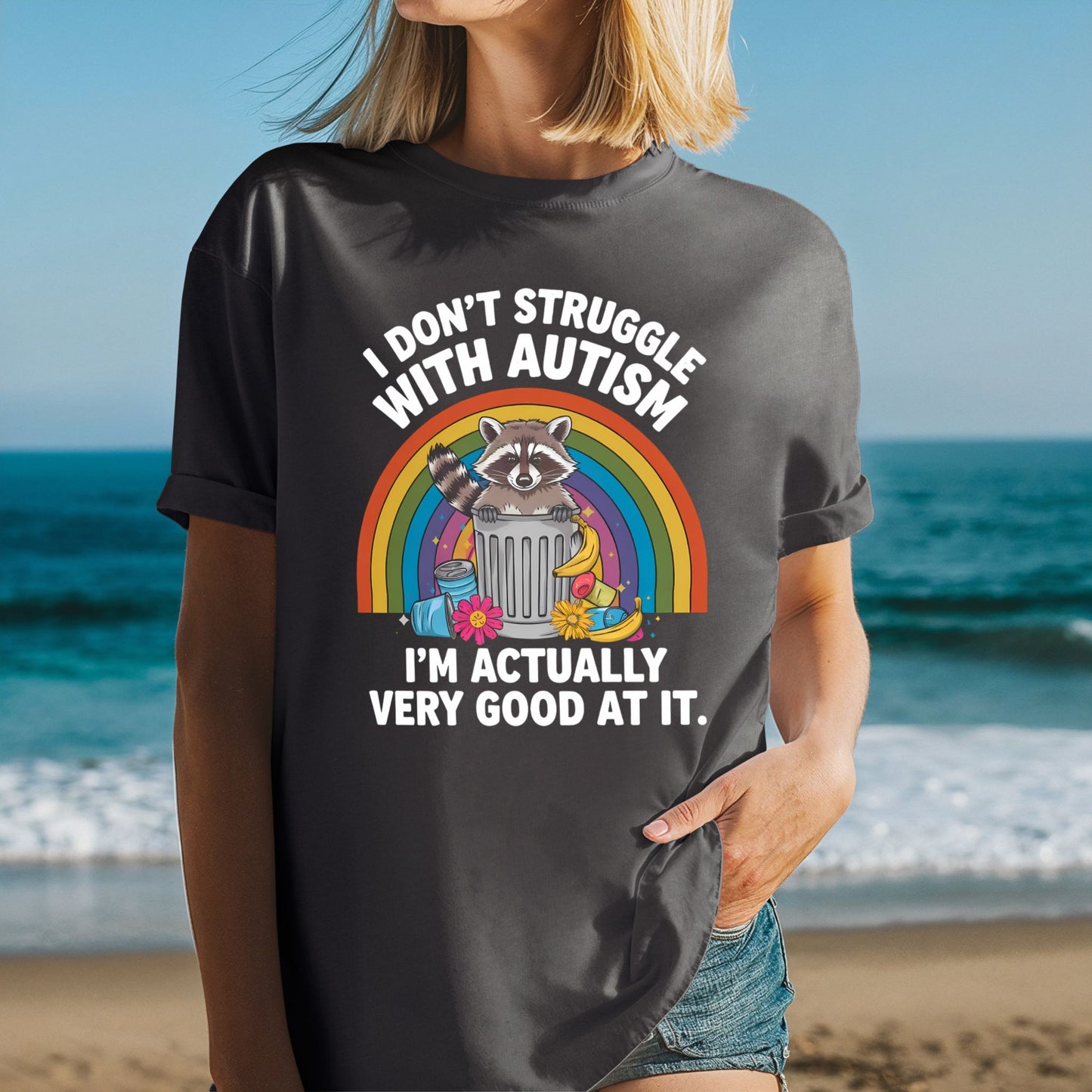 I Don’t Struggle With Autism Raccoon T-Shirt | ADULT