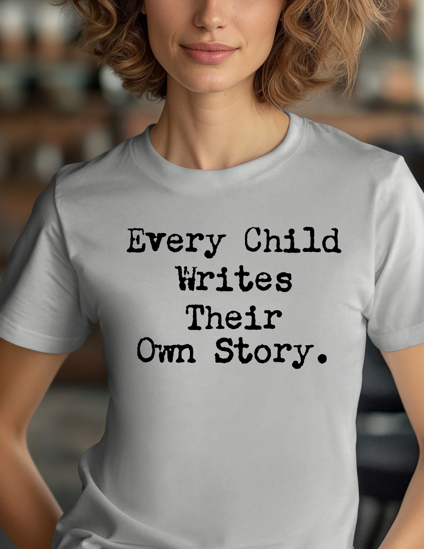 Every Child Writes Their Own Story-BLACK TEXT