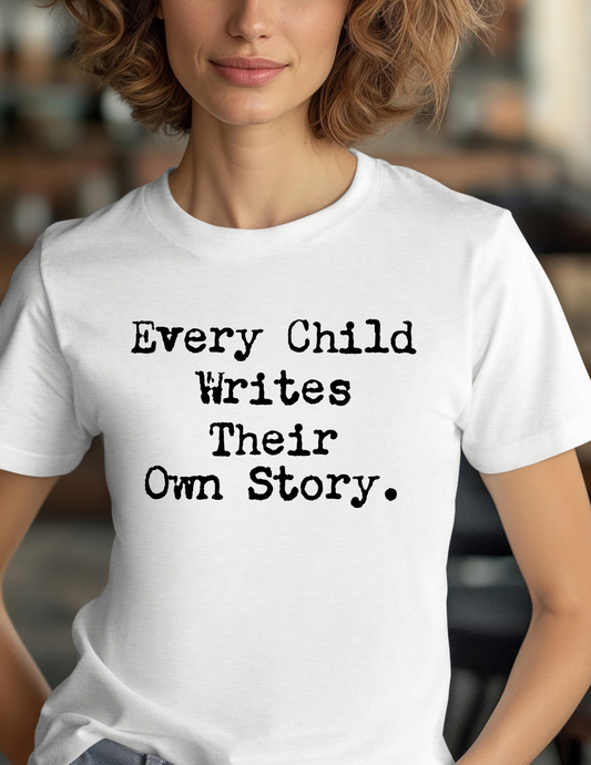 Every Child Writes Their Own Story-BLACK TEXT