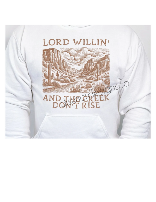 Lord Willin' Sweatshirt