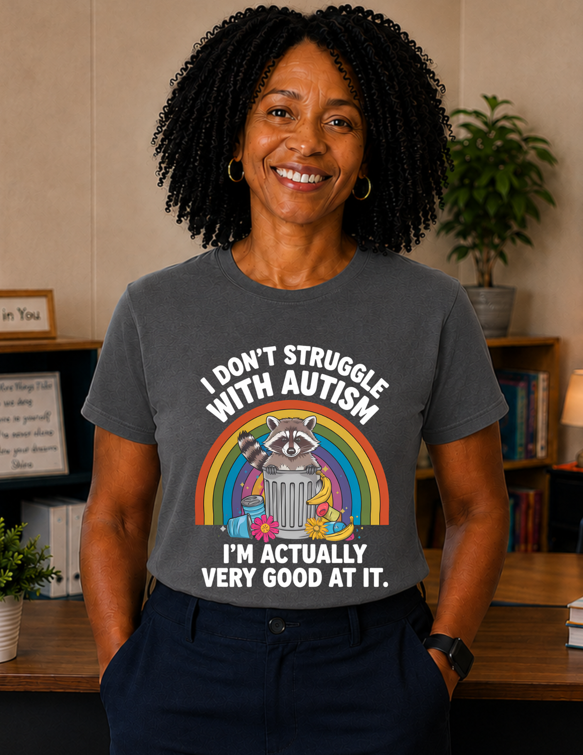 I Don’t Struggle With Autism Raccoon T-Shirt | ADULT