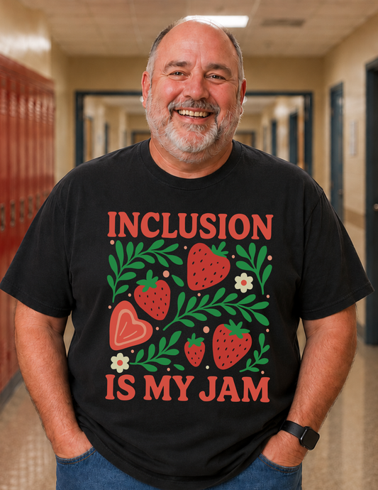 Inclusion Is My Jam  |  ADULT