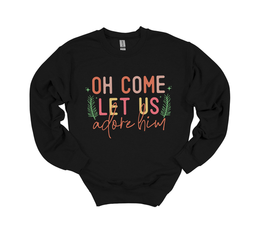 Oh Come Let Us Adore Him